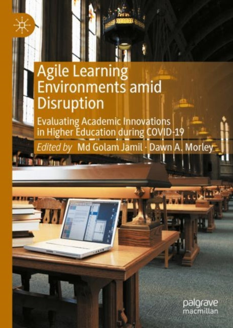 Agile Learning Environments amid Disruption: