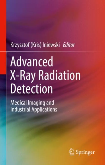 Advanced X-Ray Radiation Detection:: Medical