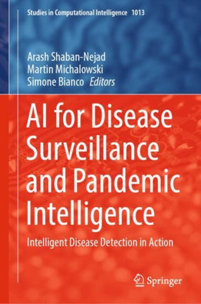 AI for Disease Surveillance and Pandemic Intelligence: Intelligent Disease Detection in Action