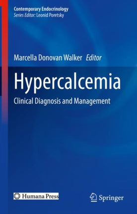 Hypercalcemia: Clinical Diagnosis and Management