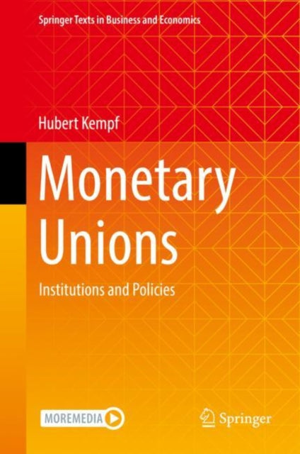 Monetary Unions: Institutions and Policies