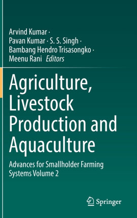 Agriculture, Livestock Production and Aquaculture: Advances for Smallholder Farming Systems Volume 2