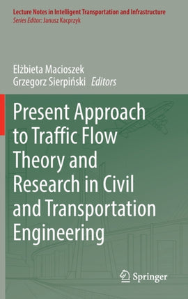 Present Approach to Traffic Flow Theory and