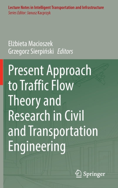 Present Approach to Traffic Flow Theory and Research in Civil and Transportation Engineering