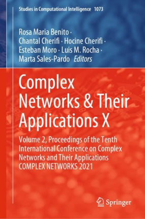 Complex Networks & Their Applications X: Volume 2, Proceedings of the Tenth International Conference on Complex Networks and Their Applications COMPLEX NETWORKS 2021