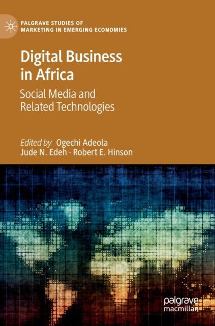 Digital Business in Africa: Social Media and Related Technologies