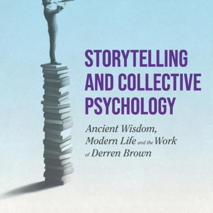 Storytelling and Collective Psychology: Ancient