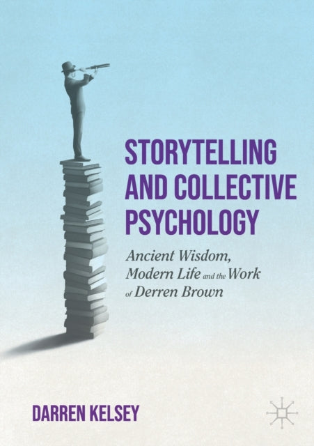 Storytelling and Collective Psychology: Ancient