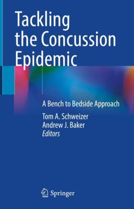 Tackling the Concussion Epidemic: A Bench to Bedside Approach