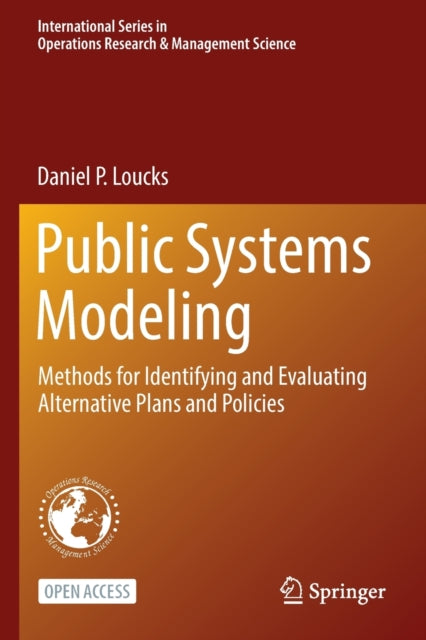 Public Systems Modeling: Methods for Identifying and Evaluating Alternative Plans and Policies