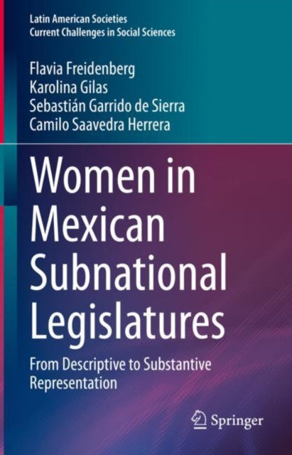 Women in Mexican Subnational Legislatures: From Descriptive to Substantive Representation