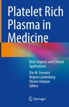 Platelet Rich Plasma in Medicine: Basic Aspects and Clinical Applications