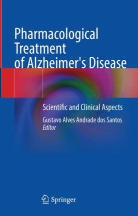 Pharmacological Treatment of Alzheimer's Disease: