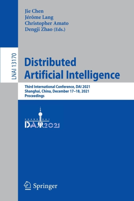 Distributed Artificial Intelligence: Third International Conference, DAI 2021, Shanghai, China, December 17–18, 2021, Proceedings
