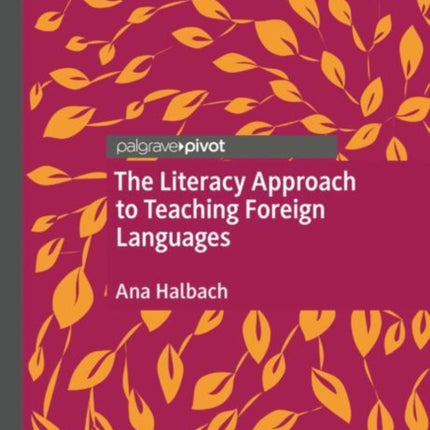 The Literacy Approach to Teaching Foreign