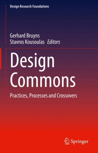 Design Commons: Practices, Processes and Crossovers