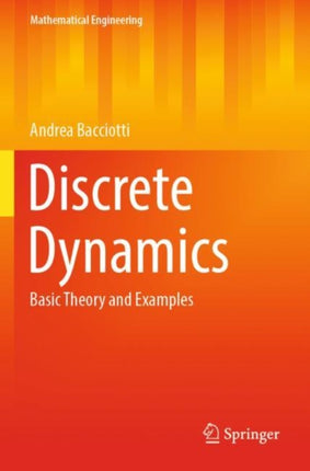 Discrete Dynamics: Basic Theory and Examples