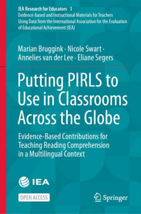 Putting PIRLS to Use in Classrooms Across the Globe: Evidence-Based Contributions for Teaching Reading Comprehension in a Multilingual Context