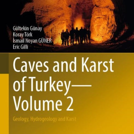 Caves and Karst of Turkey - Volume 2: Geology,