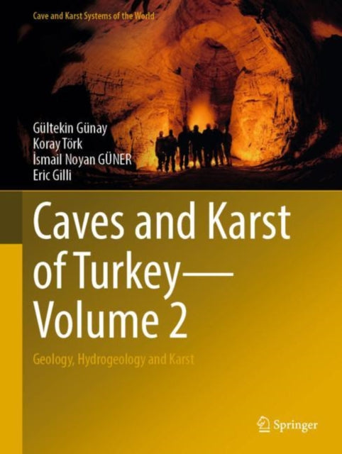 Caves and Karst of Turkey - Volume 2: Geology,