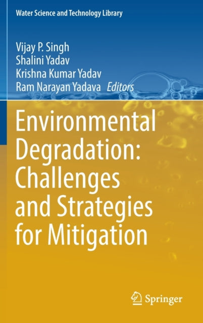 Environmental Degradation: Challenges and Strategies for Mitigation