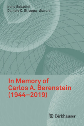 In Memory of Carlos A. Berenstein 19442019