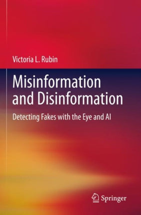 Misinformation and Disinformation: Detecting