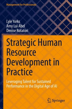 Strategic Human Resource Development in Practice: