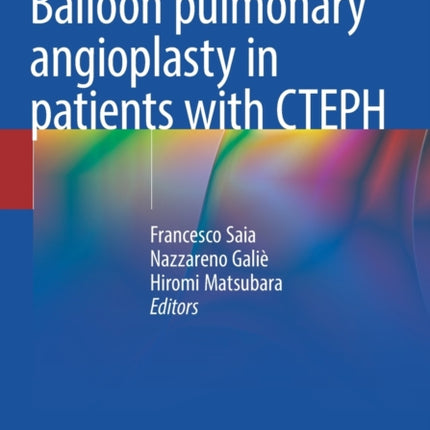 Balloon pulmonary angioplasty in patients with CTEPH