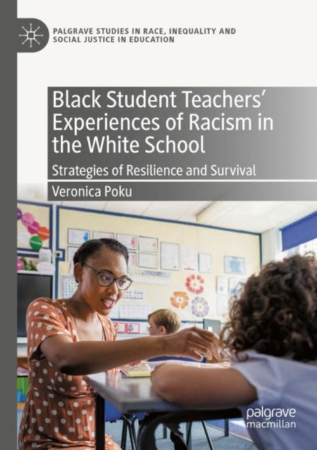 Black Student Teachers' Experiences of Racism in