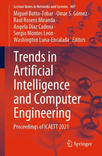 Trends in Artificial Intelligence and Computer Engineering: Proceedings of ICAETT 2021