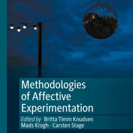 Methodologies of Affective Experimentation