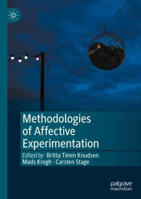 Methodologies of Affective Experimentation