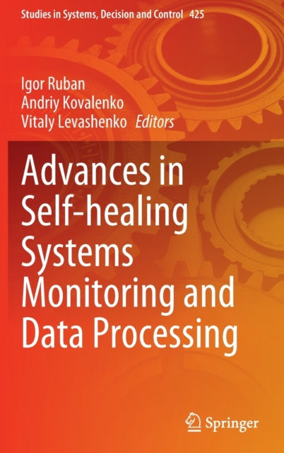 Advances in Self-healing Systems Monitoring and