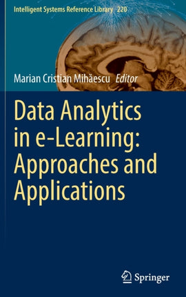 Data Analytics in e-Learning: Approaches and