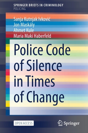 Police Code of Silence in Times of Change