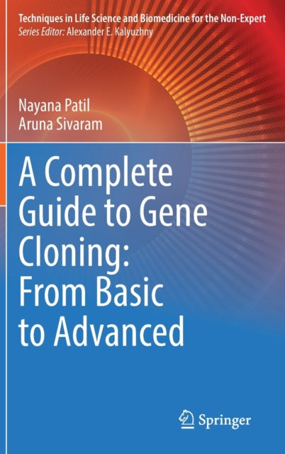 A Complete Guide to Gene Cloning: From Basic to Advanced