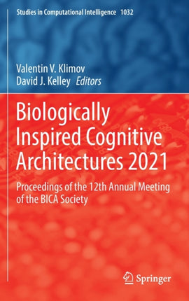 Biologically Inspired Cognitive Architectures 2021: Proceedings of the 12th Annual Meeting of the BICA Society