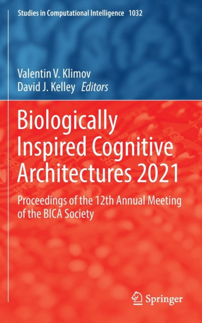 Biologically Inspired Cognitive Architectures 2021: Proceedings of the 12th Annual Meeting of the BICA Society