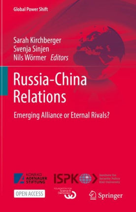 Russia-China Relations: Emerging Alliance or
