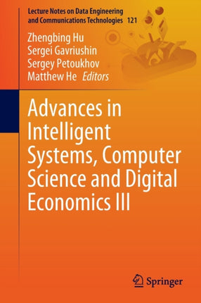 Advances in Intelligent Systems, Computer Science and Digital Economics III