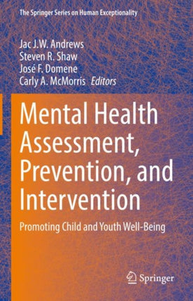 Mental Health Assessment, Prevention, and Intervention: Promoting Child and Youth Well-Being