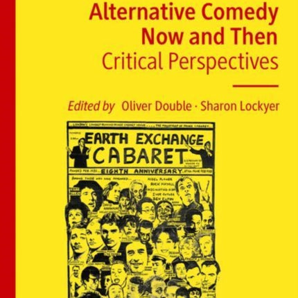 Alternative Comedy Now and Then: Critical Perspectives