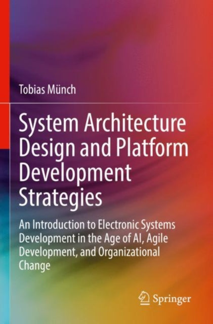 System Architecture Design and Platform