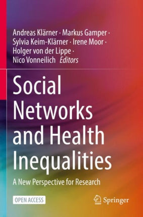 Social Networks and Health Inequalities: A New Perspective for Research