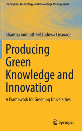 Producing Green Knowledge and Innovation: A