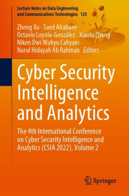 Cyber Security Intelligence and Analytics: The 4th International Conference on Cyber Security Intelligence and Analytics (CSIA 2022), Volume 2