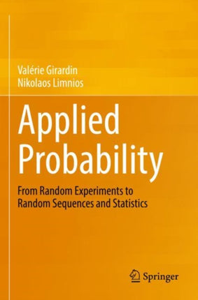 Applied Probability: From Random Experiments to Random Sequences and Statistics