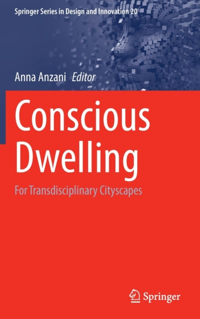 Conscious Dwelling: For Transdisciplinary