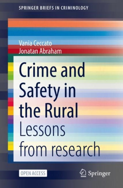 Crime and Safety in the Rural: Lessons from research